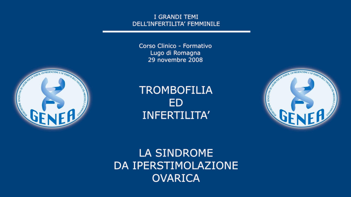 infertilità femminile: trombofilia, sindrome da iperstimolazione ovarica